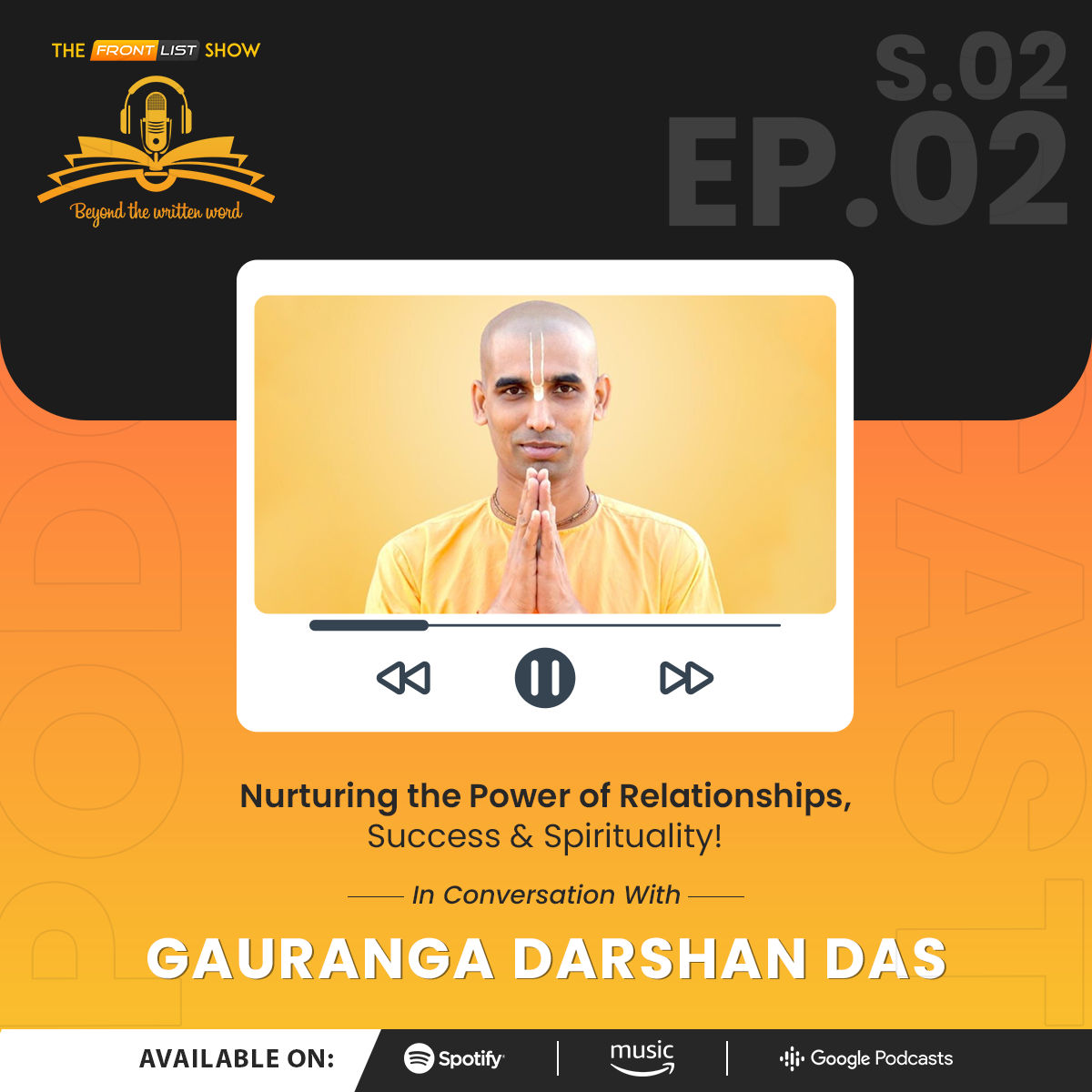 Season 2 | Episode 2 |Nurturing the Power of Relationships, Success & Spirituality